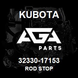 32330-17153 Kubota ROD STOP | AGA Parts