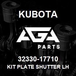 32330-17710 Kubota KIT PLATE SHUTTER LH | AGA Parts