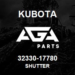 32330-17780 Kubota SHUTTER | AGA Parts