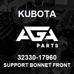 32330-17960 Kubota SUPPORT BONNET FRONT | AGA Parts