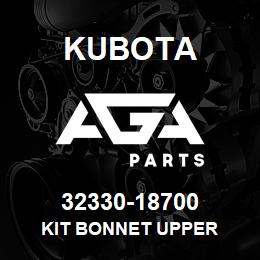 32330-18700 Kubota KIT BONNET UPPER | AGA Parts