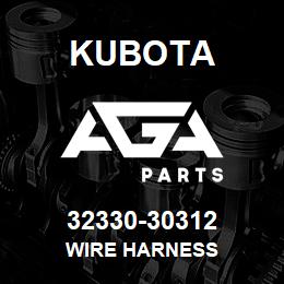 32330-30312 Kubota WIRE HARNESS | AGA Parts