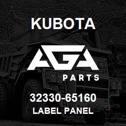 32330-65160 Kubota LABEL PANEL | AGA Parts