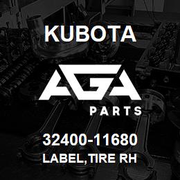 32400-11680 Kubota LABEL,TIRE RH | AGA Parts