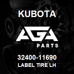 32400-11690 Kubota LABEL TIRE LH | AGA Parts