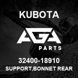 32400-18910 Kubota SUPPORT,BONNET REAR | AGA Parts