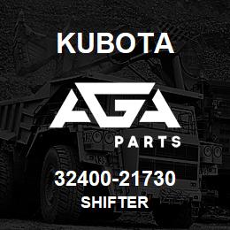 32400-21730 Kubota SHIFTER | AGA Parts