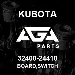 32400-24410 Kubota BOARD,SWITCH | AGA Parts