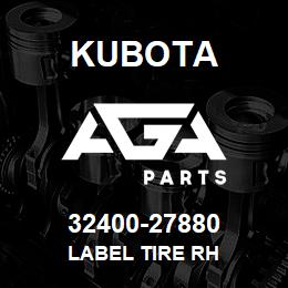 32400-27880 Kubota LABEL TIRE RH | AGA Parts