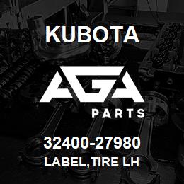 32400-27980 Kubota LABEL,TIRE LH | AGA Parts