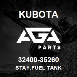 32400-35260 Kubota STAY,FUEL TANK | AGA Parts