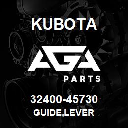 32400-45730 Kubota GUIDE,LEVER | AGA Parts