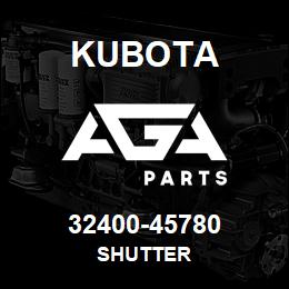 32400-45780 Kubota SHUTTER | AGA Parts