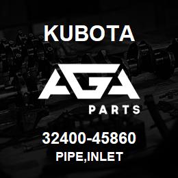 32400-45860 Kubota PIPE,INLET | AGA Parts