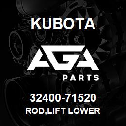 32400-71520 Kubota ROD,LIFT LOWER | AGA Parts