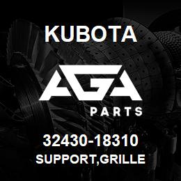 32430-18310 Kubota SUPPORT,GRILLE | AGA Parts