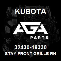 32430-18330 Kubota STAY,FRONT GRILLE RH | AGA Parts