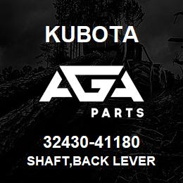 32430-41180 Kubota SHAFT,BACK LEVER | AGA Parts