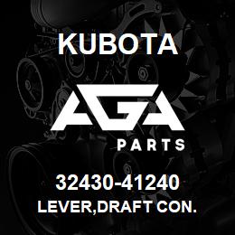 32430-41240 Kubota LEVER,DRAFT CON. | AGA Parts