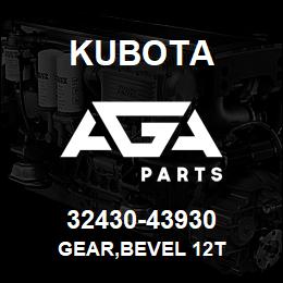 32430-43930 Kubota GEAR,BEVEL 12T | AGA Parts