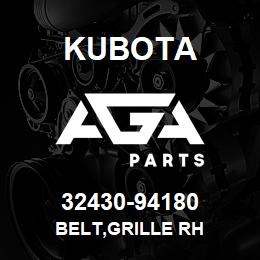 32430-94180 Kubota BELT,GRILLE RH | AGA Parts