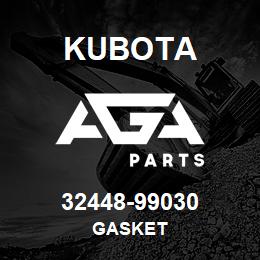 32448-99030 Kubota GASKET | AGA Parts