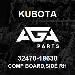 32470-18630 Kubota COMP BOARD,SIDE RH | AGA Parts