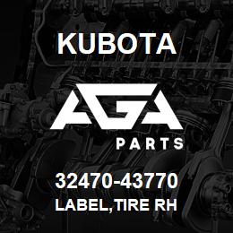 32470-43770 Kubota LABEL,TIRE RH | AGA Parts