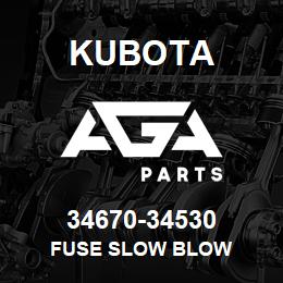 34670-34530 Kubota FUSE SLOW BLOW | AGA Parts