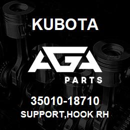 35010-18710 Kubota SUPPORT,HOOK RH | AGA Parts