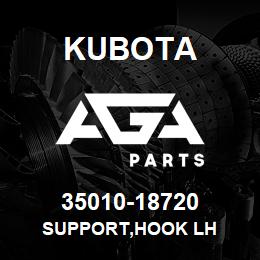 35010-18720 Kubota SUPPORT,HOOK LH | AGA Parts