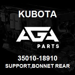 35010-18910 Kubota SUPPORT,BONNET REAR | AGA Parts