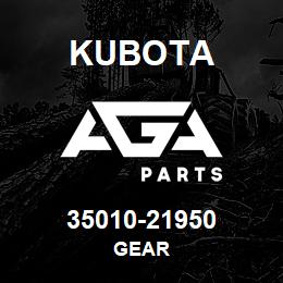 35010-21950 Kubota GEAR | AGA Parts