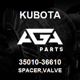 35010-36610 Kubota SPACER,VALVE | AGA Parts