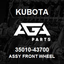 35010-43700 Kubota ASSY FRONT WHEEL | AGA Parts