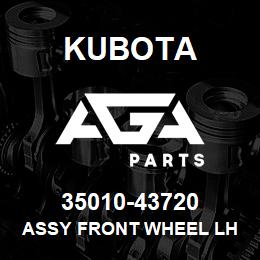 35010-43720 Kubota ASSY FRONT WHEEL LH | AGA Parts