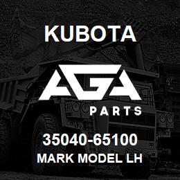 35040-65100 Kubota MARK MODEL LH | AGA Parts