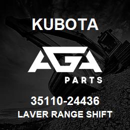 35110-24436 Kubota LAVER RANGE SHIFT | AGA Parts