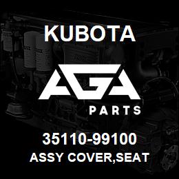 35110-99100 Kubota ASSY COVER,SEAT | AGA Parts