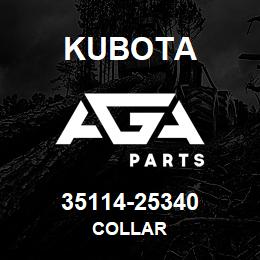 35114-25340 Kubota COLLAR | AGA Parts