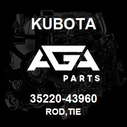 35220-43960 Kubota ROD,TIE | AGA Parts