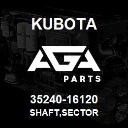 35240-16120 Kubota SHAFT,SECTOR | AGA Parts