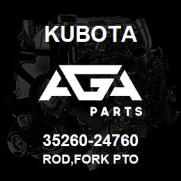 35260-24760 Kubota ROD,FORK PTO | AGA Parts