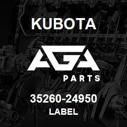 35260-24950 Kubota LABEL | AGA Parts