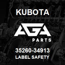 35260-34913 Kubota LABEL SAFETY | AGA Parts