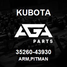 35260-43930 Kubota ARM,PITMAN | AGA Parts