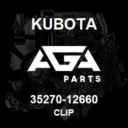 35270-12660 Kubota CLIP | AGA Parts