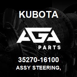 35270-16100 Kubota ASSY STEERING, | AGA Parts