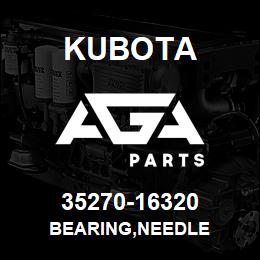 35270-16320 Kubota BEARING,NEEDLE | AGA Parts