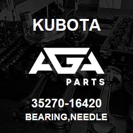 35270-16420 Kubota BEARING,NEEDLE | AGA Parts